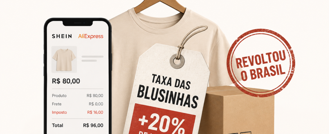 A Taxa das Blusinhas que revoltou o Brasil