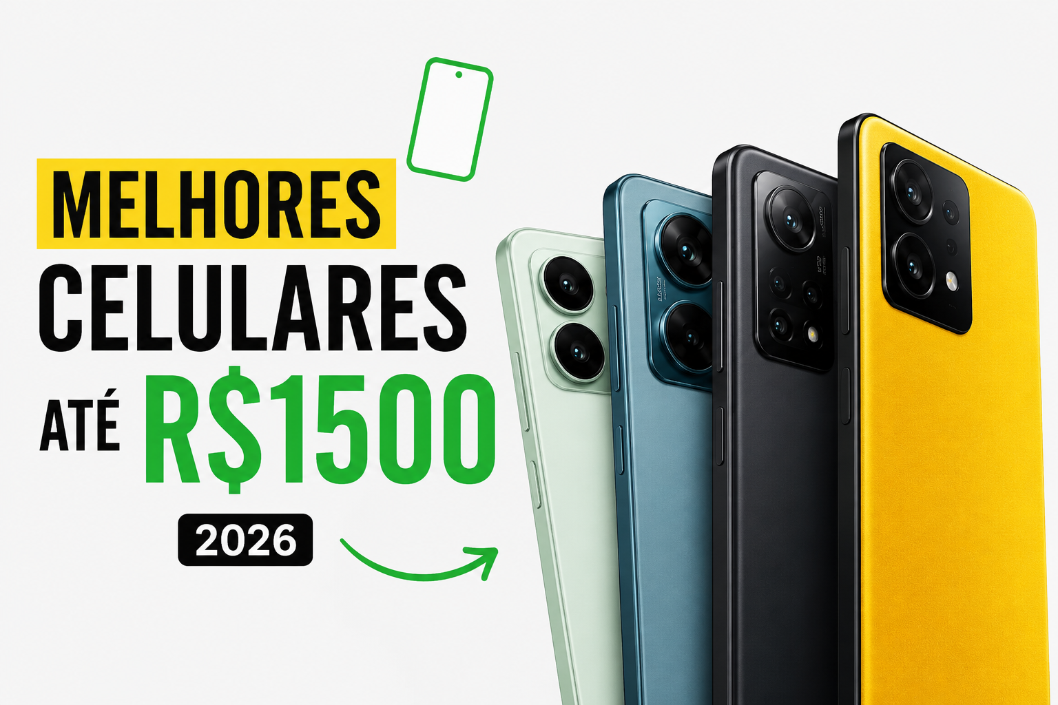 Melhores celulares até R$1500 em 2026