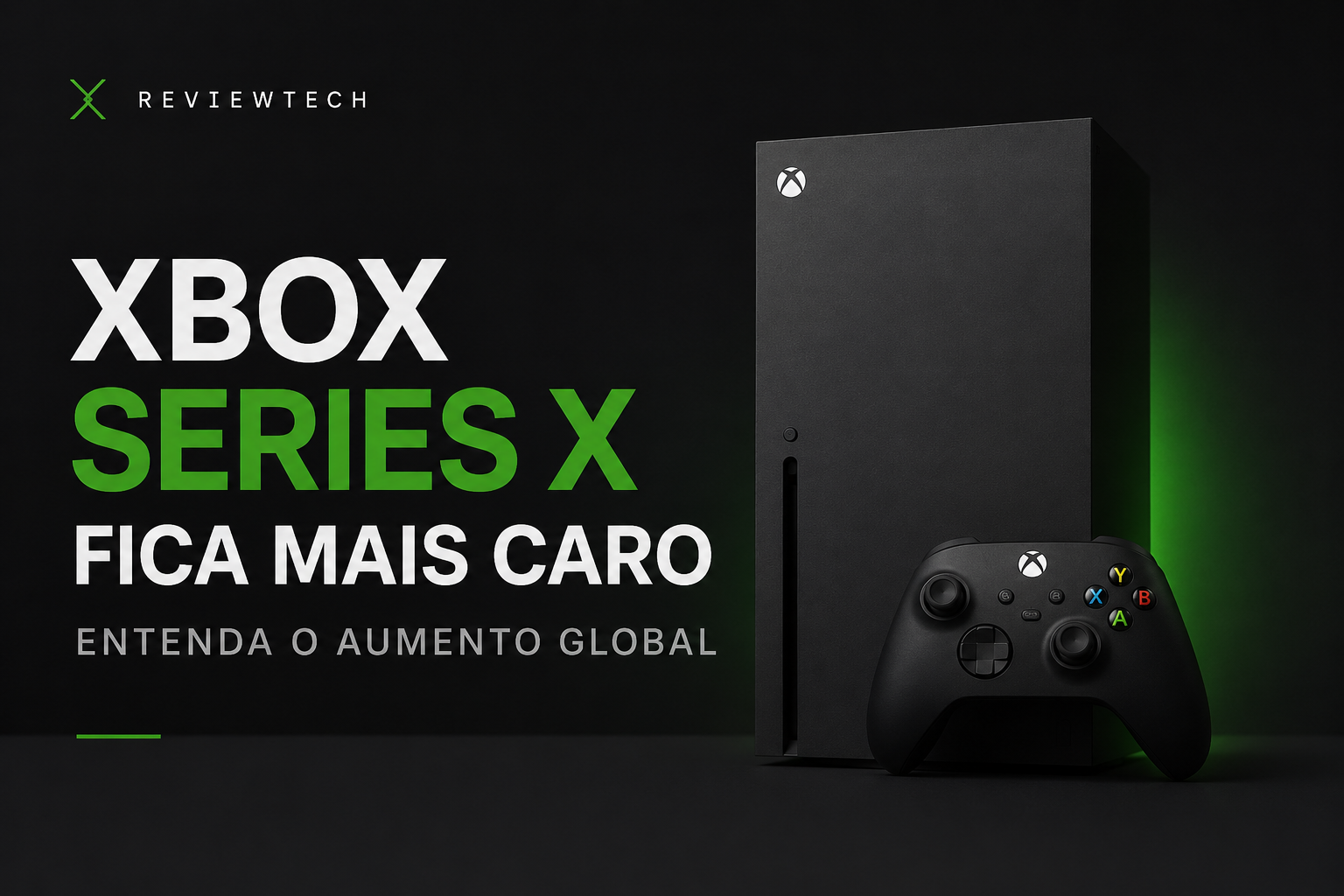 Xbox Series X fica mais caro no mundo inteiro: entenda o que está acontecendo